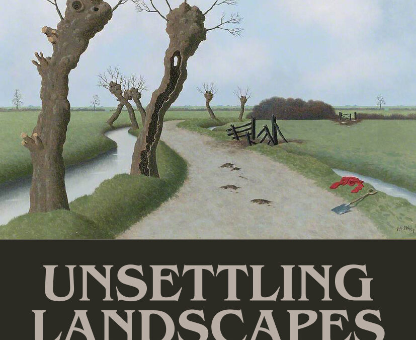 Unsettling Landscapes: The Art of the Eerie | St Barbe Museum and Art Gallery